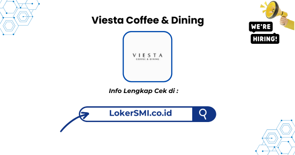 Lowongan Kerja Viesta Coffee & Dining Sukabumi Terbaru