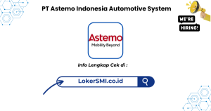 Lowongan Kerja PT Astemo Indonesia Automotive System Karawang Jawa Barat