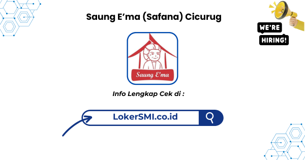 Lowongan Kerja Saung E’ma Cicurug Sukabumi Terbaru