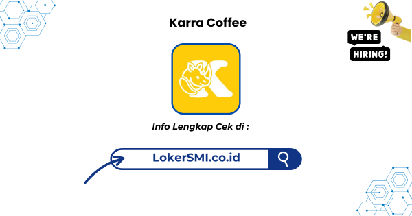 Lowongan Kerja Karra Coffee Sukabumi Terbaru