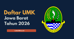 Daftar Lengkap UMK Jawa Barat 2026 untuk Seluruh Kabupaten dan Kota
